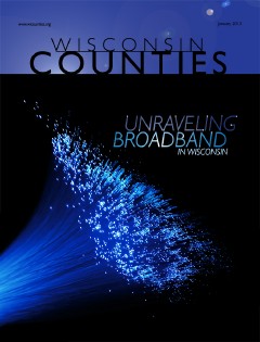 Broadband in Wisconsin Featured in January “Wisconsin Counties” Magazine
