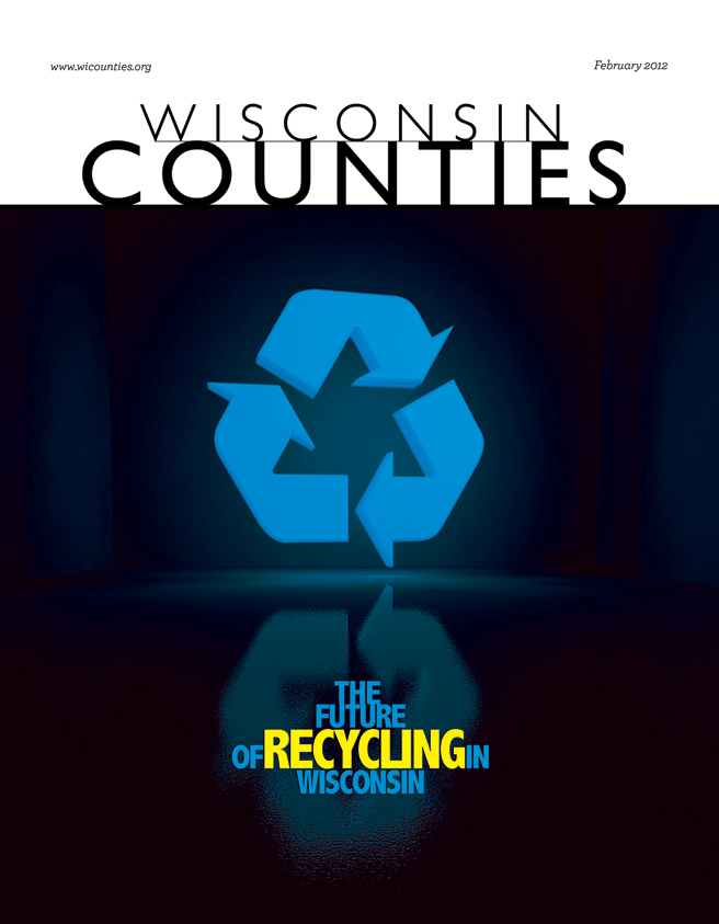 February 2012 The Future of Recycling in Wisconsin Wisconsin