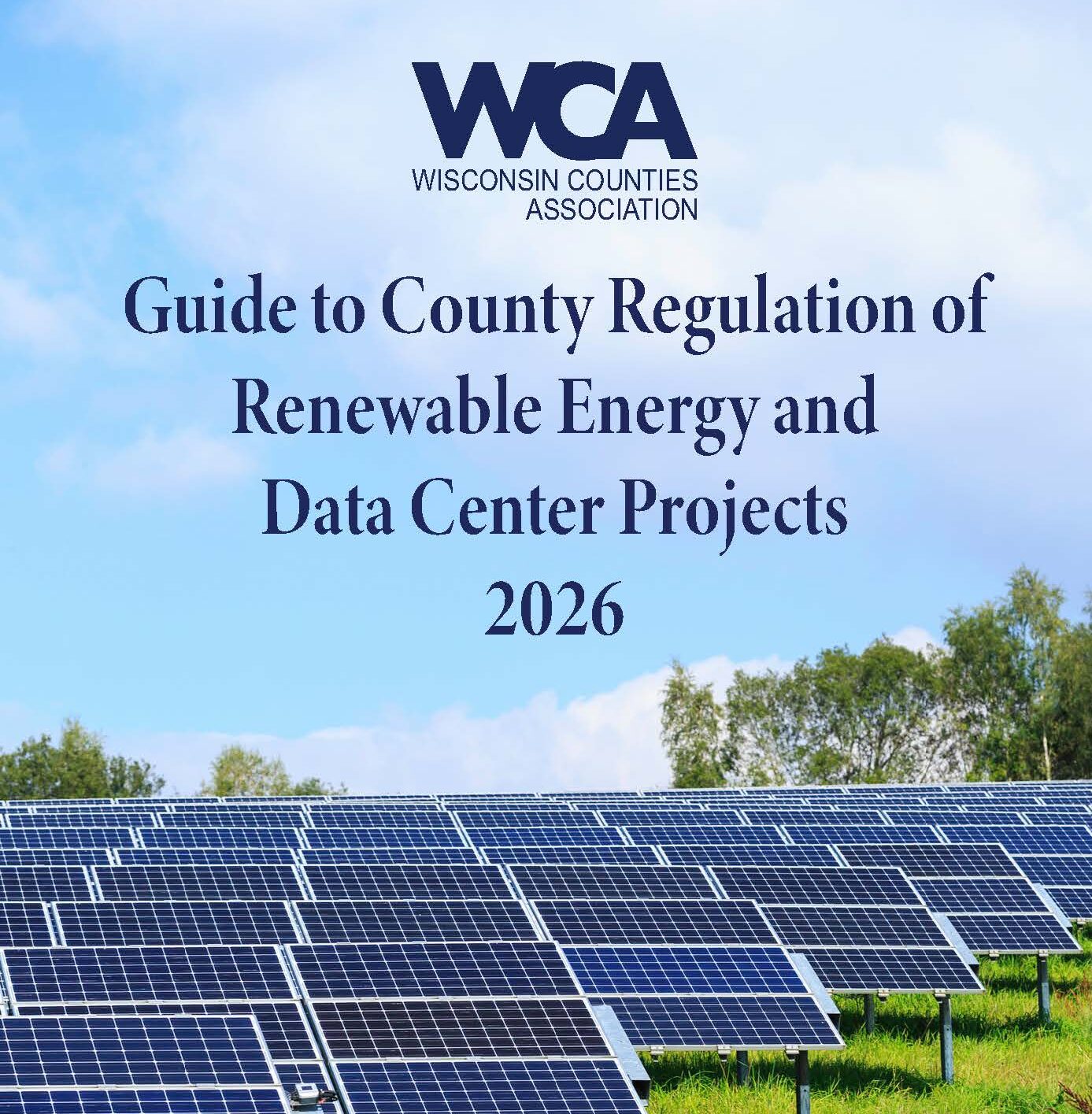 Guide to County Regulation of Renewable Energy and Data Center Projects